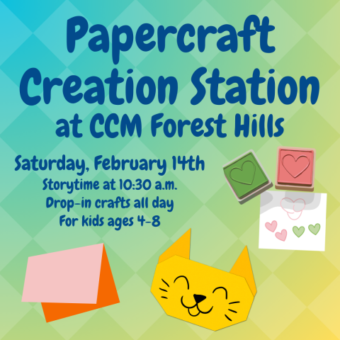 Papercraft Creation Station at Forest Hills